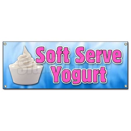 Signmission SOFT SERVE YOGURT BANNER SIGN yoghurt healthy homemade topping delicious frozen B-Soft Serve Yogurt